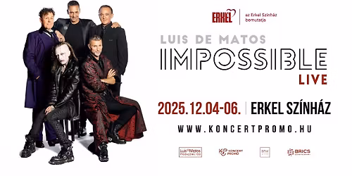 Luis de Matos - IMPOSSIBLE Live - Erkel Sz\u00ednh\u00e1z, 2025. december 6.