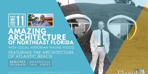 Boardwalk Talk: The Amazing Architecture of Northeast Florida - Featuring Atlantic Beach!