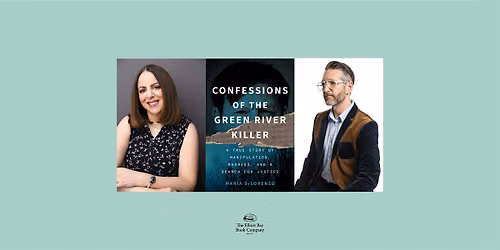 Maria DiLorenzo w\/ Christopher Robinson, CONFESSIONS OF GREEN RIVER KILLER