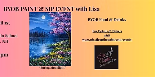 "Spring Moonlight", a BYOB PAINT & SIP with Lisa, Littleton NH