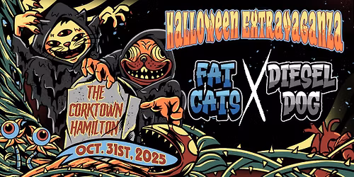 Halloween Extravaganza with Fat Cats and Diesel Dog