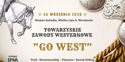 Towarzyskie Zawody Westernowe "Go West"