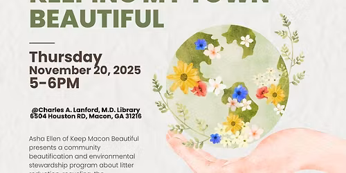 Keep Macon Beautiful Presents: Keeping My Town Beautiful