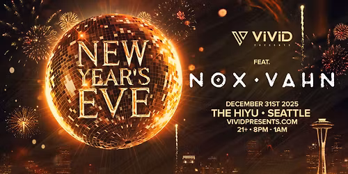 ViViD Presents NYE 2025 feat. NOX VAHN