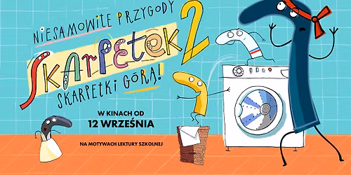 \u201eNiesamowite przygody skarpetek 2. Skarpetki g\u00f3r\u0105!\u201d - Poranek Filmowy Przyjazny Sensorycznie