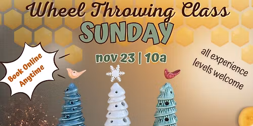 CLASS | Wheel Thrown Christmas Tree