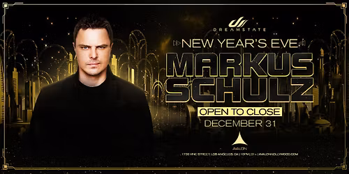 Dreamstate Presents: Markus Schulz NYE @ Avalon Hollywood 