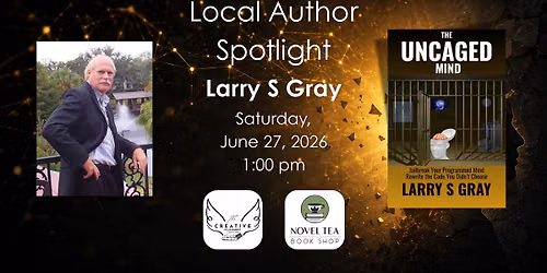 Local Author Spotlight: Larry S Gray