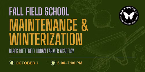 Field School: Maintenance & Winterization