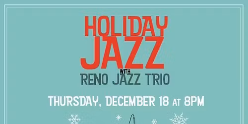 Holiday Jazz with Reno Jazz Trio @ RSL
