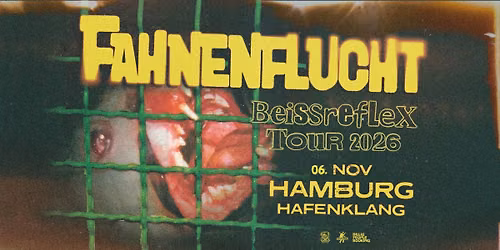 Fahnenflucht - Beiissreflex Tour 2026 \/\/ Hamburg - Hafenklang