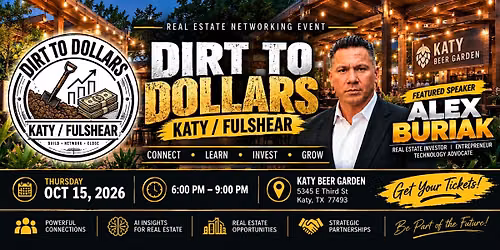 Dirt to Dollars Katy\/Fulshear \u2014 AI in Real Estate