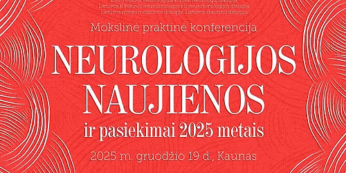 Neurologijos naujienos ir pasiekimai 2025 metais