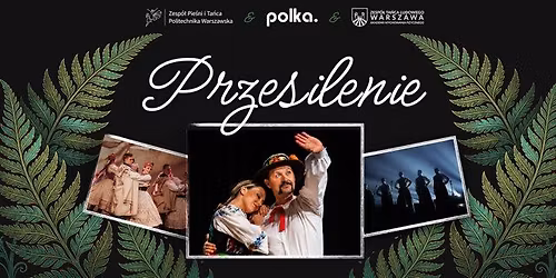 Przesilenie - Koncert Zespo\u0142u Polka. z go\u015b\u0107mi