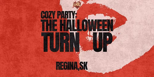 COZY: THE HALLOWEEN TURN UP *REGINA*