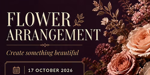 Flower Arrangement Workshop: Create Something Beautiful