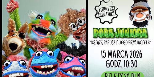 PORA JUNIORA "KSI\u0104\u017b\u0118 PAPUSZ I JEGO PRZYJACIELE" - MARZEC