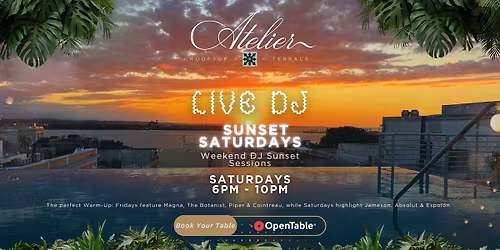 Sunset Saturdays - Live DJ music at Atelier Rooftop Terrace