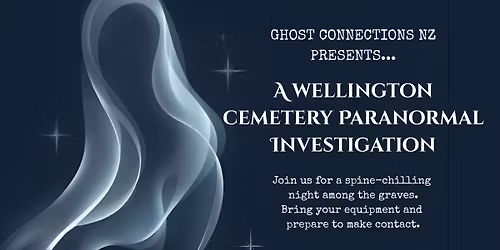 Wellington Cemetery Paranormal Investigation