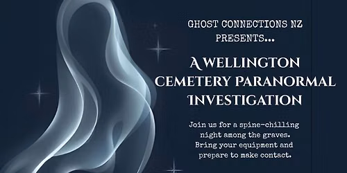 Wellington Cemetery Paranormal Investigation