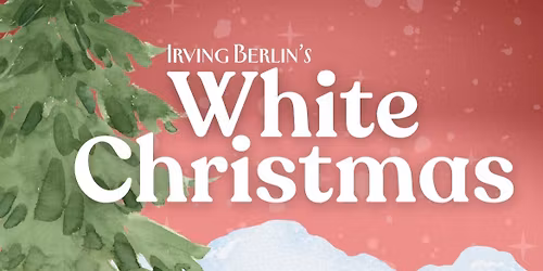 Irving Berlin's White Christmas - Opening Night