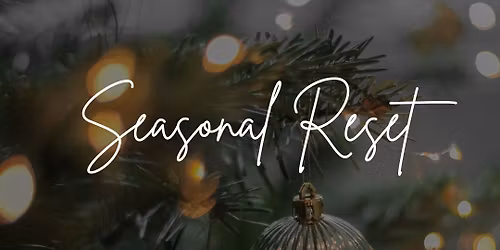 Seasonal Reset