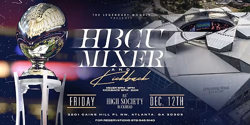 Welcome To Atlanta HBCU Mixer & Kickback