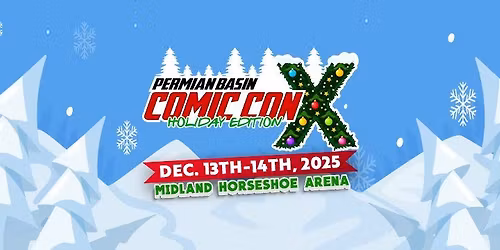 Permian Basin Comic Con: Holiday 2025