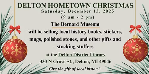 Bernard Museum & Delton Hometown Christmas - Local Vendors