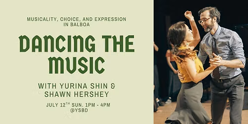 Balboa Workshop: Dancing the Music with Yurina & Shawn