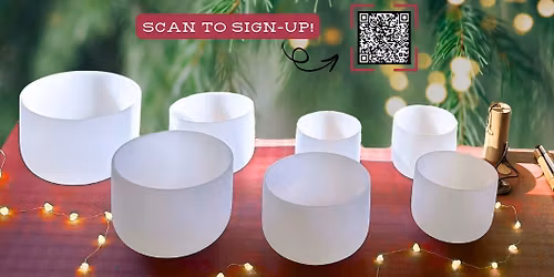 Holiday Sound Bath: Sound Healing Event \ud83c\udf84\u2764\ufe0f