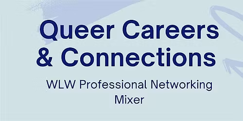 Queer Careers & Connections