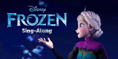 $3 Movie Monday: Frozen Sing Along
