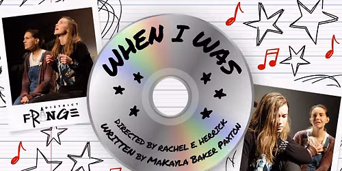 WHEN I WAS - A Fundraiser Performance