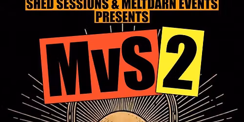 MvS 2 (Meltdarn Vs Shed 2)