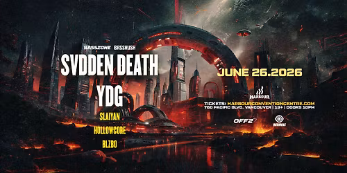 SVDDEN DEATH & YDG - Vancouver