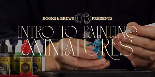 Intro to Painting Miniatures