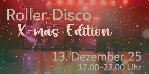 Roller Disco - X-mas Edition