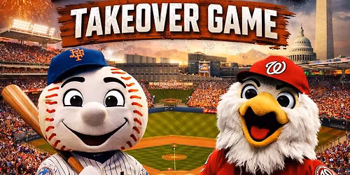 Mets vs Nats - Takeover Game + Pregame Meetup \ud83c\udf8a 