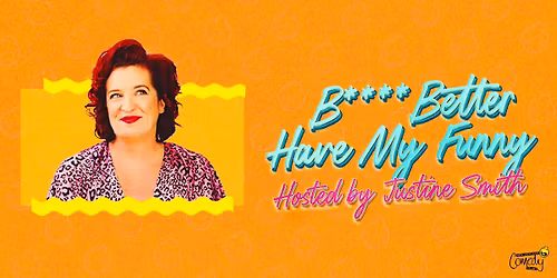 B**** Better Have My Funny | NZICF 26