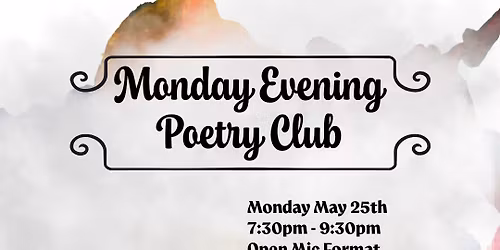 Monday Evening Poetry Club - Free Event