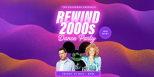 Rewind 2000s Dance Party | Free Entry, Two Levels of Music, Drink Specials & More!