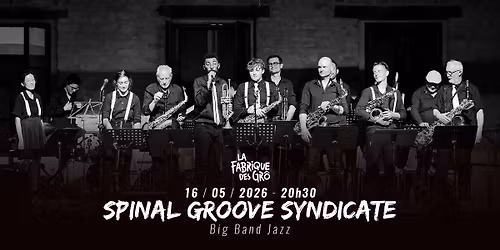 SPINAL GROOVE SYNDICATE - LA FABRIQUE DES GR\u00d4