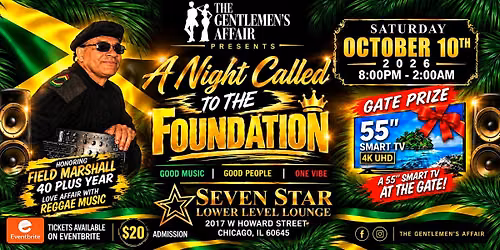 THE GENTLEMEN'S AFFAIR Presents A Night Called To The FOUNDATION