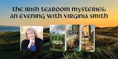 The Irish Tearoom Mysteries: An Evening with Virginia Smith