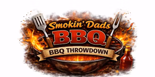 Smokin' Dads BBQ Throwdown