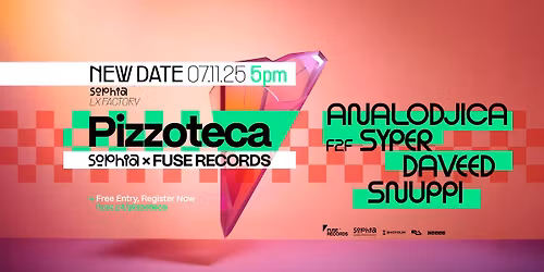 Sophia x Fuse Records: Pizzoteca (NEW DATE \/ Free Entry)