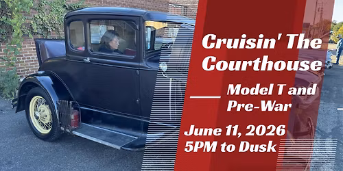 Cruisin' The Courthouse - Featuring Model Ts and Pre-War