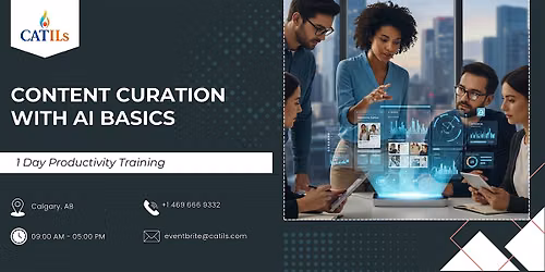 Content Curation with AI Basics: 1 Day Productivity Training in Calgary