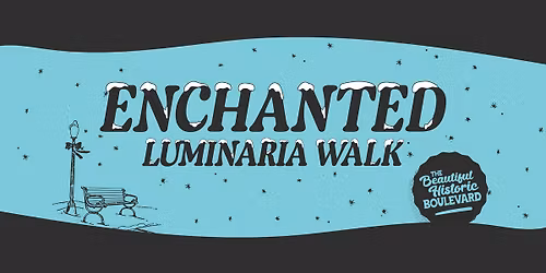 Enchanted Luminaria Walk